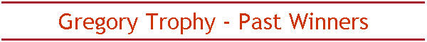 Gregory Trophy - Past Winners