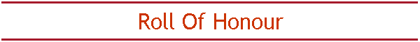 Roll Of Honour