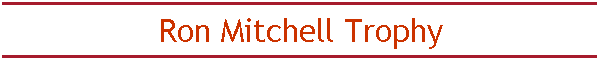 Ron Mitchell Trophy