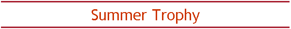 Summer Trophy